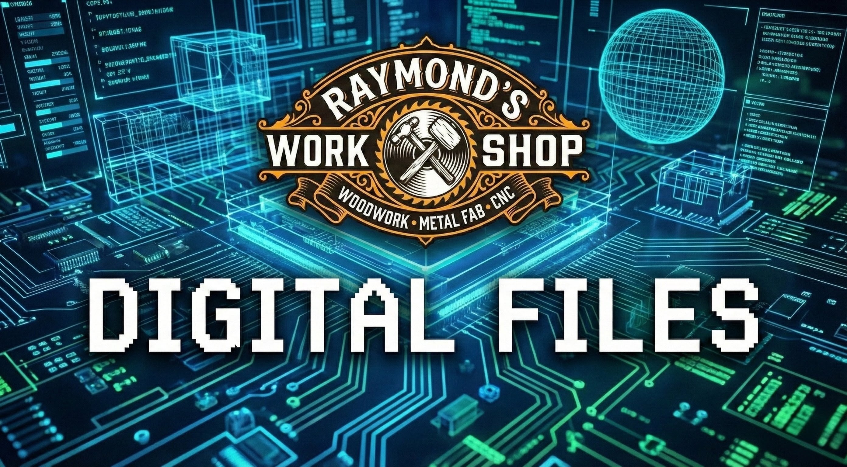 Digital Files – Raymond's Workshop
