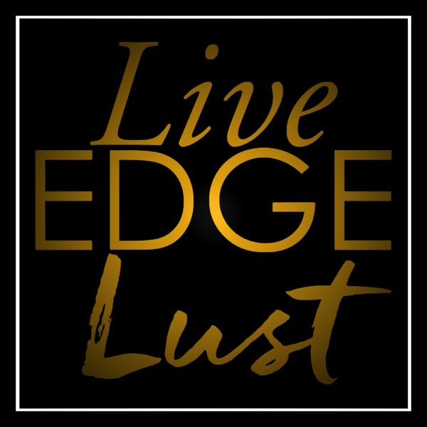 Live Edge Lust